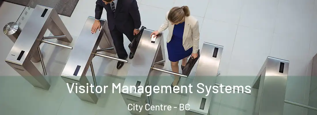  Visitor Management Systems City Centre - BC