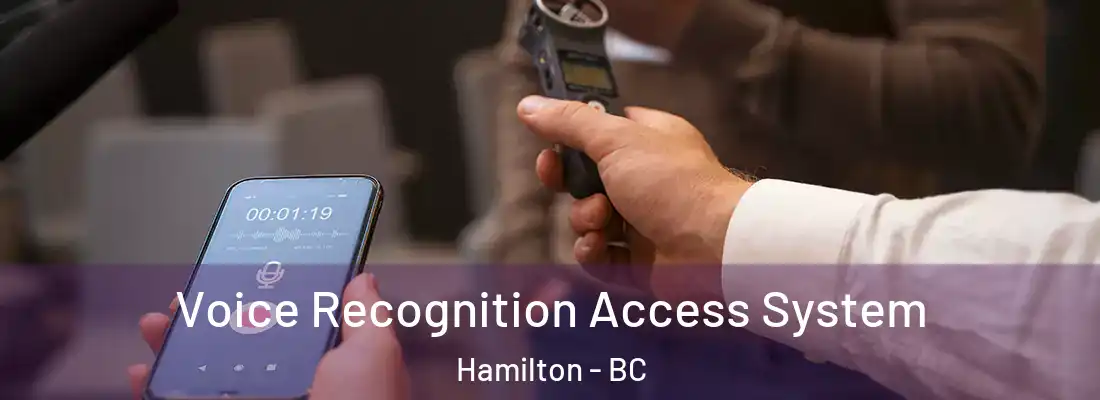  Voice Recognition Access System Hamilton - BC