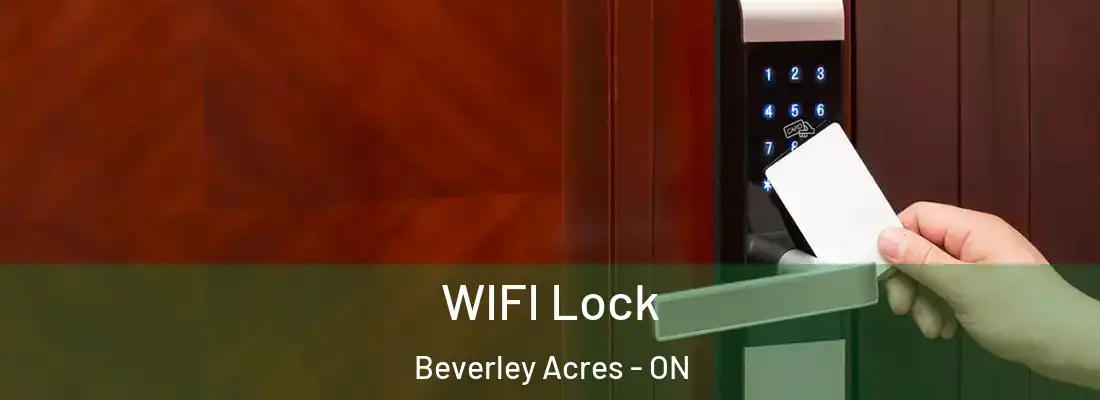  WIFI Lock Beverley Acres - ON