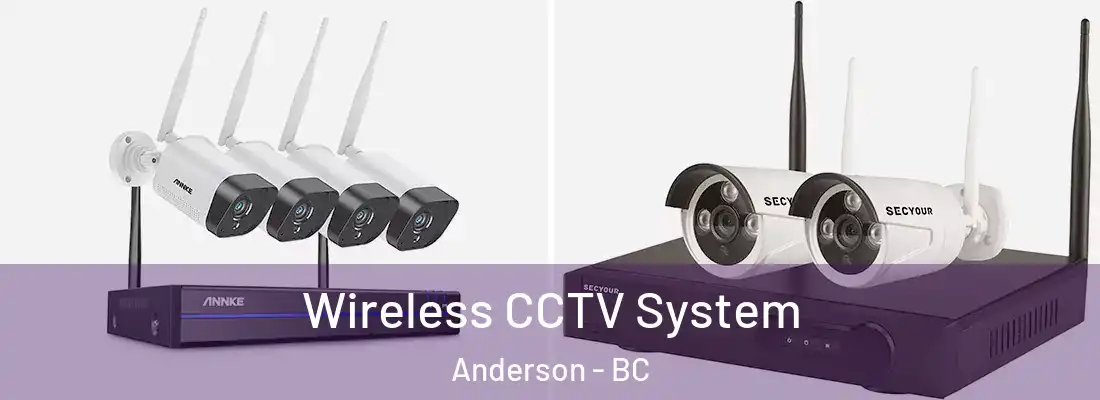  Wireless CCTV System Anderson - BC