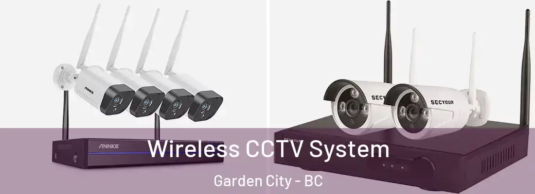  Wireless CCTV System Garden City - BC