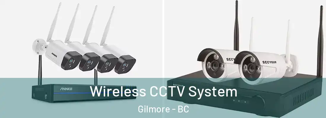  Wireless CCTV System Gilmore - BC