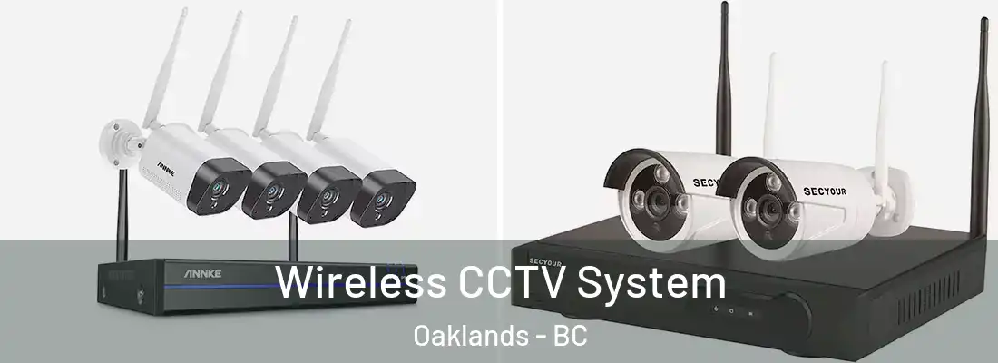  Wireless CCTV System Oaklands - BC