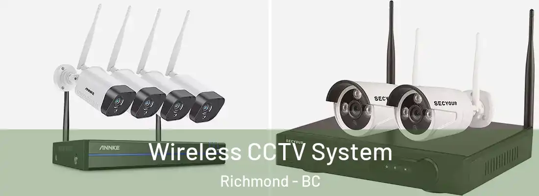  Wireless CCTV System Richmond - BC