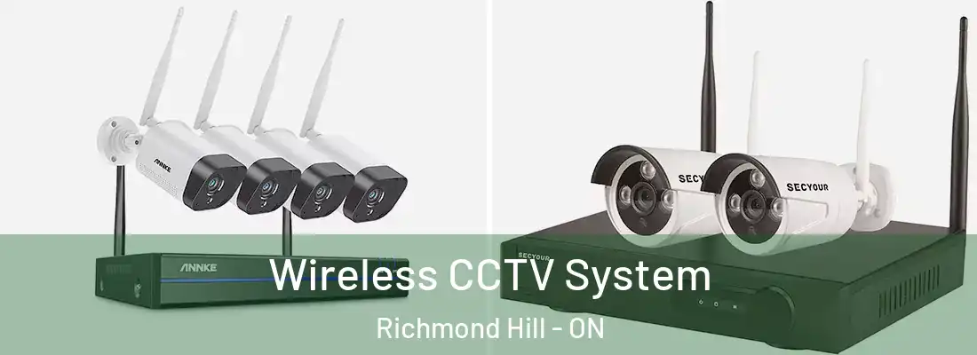  Wireless CCTV System Richmond Hill - ON