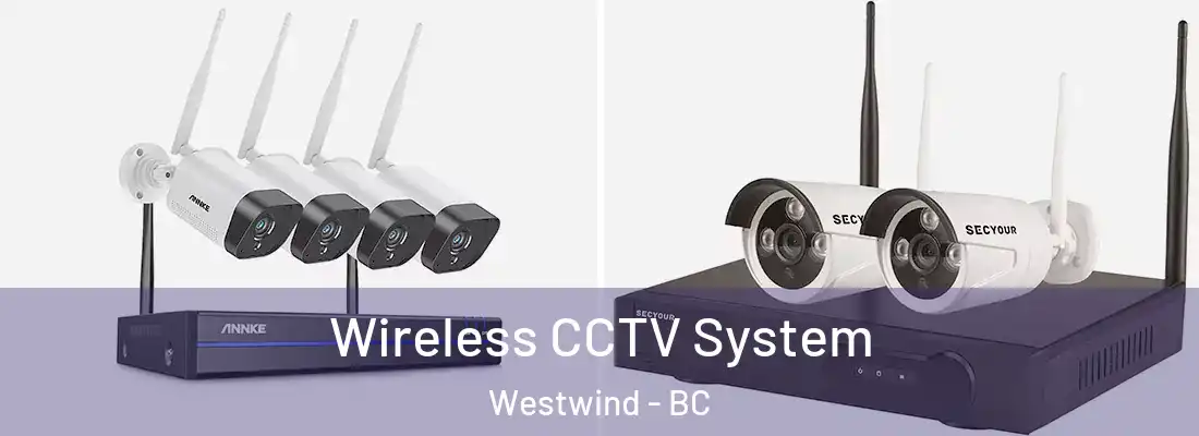  Wireless CCTV System Westwind - BC